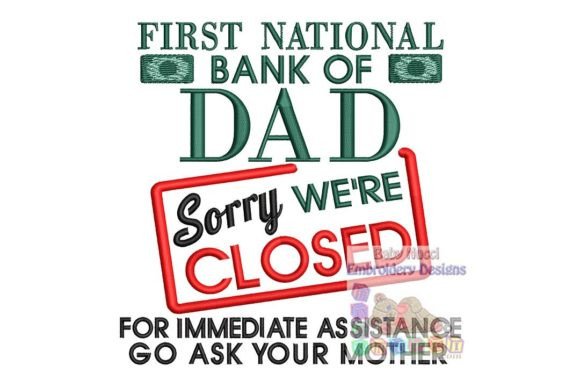 First National Bank of Dad: An Embroidery Review