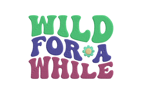 Wild for a While: A Designer's Review
